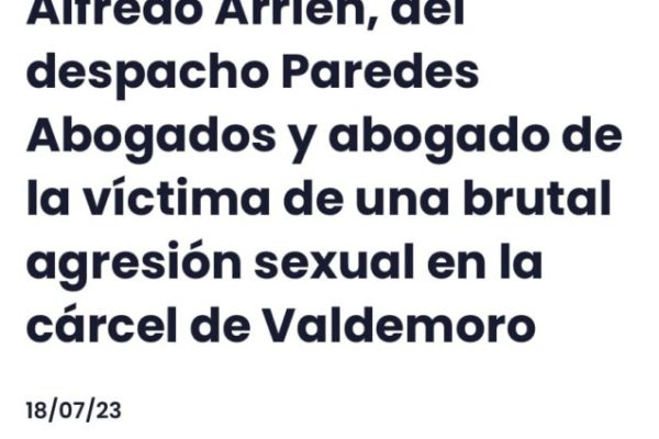 Nuestro letrado penalista da su testimonio sobre la agresión sexual en la cárcel de Valdemoro